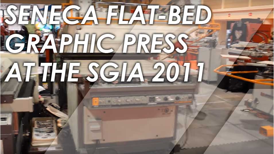 Seneca平面图形出版社在SGIA 2011