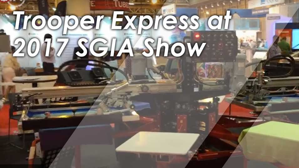 SGIA 2017的Trooper Express自动
