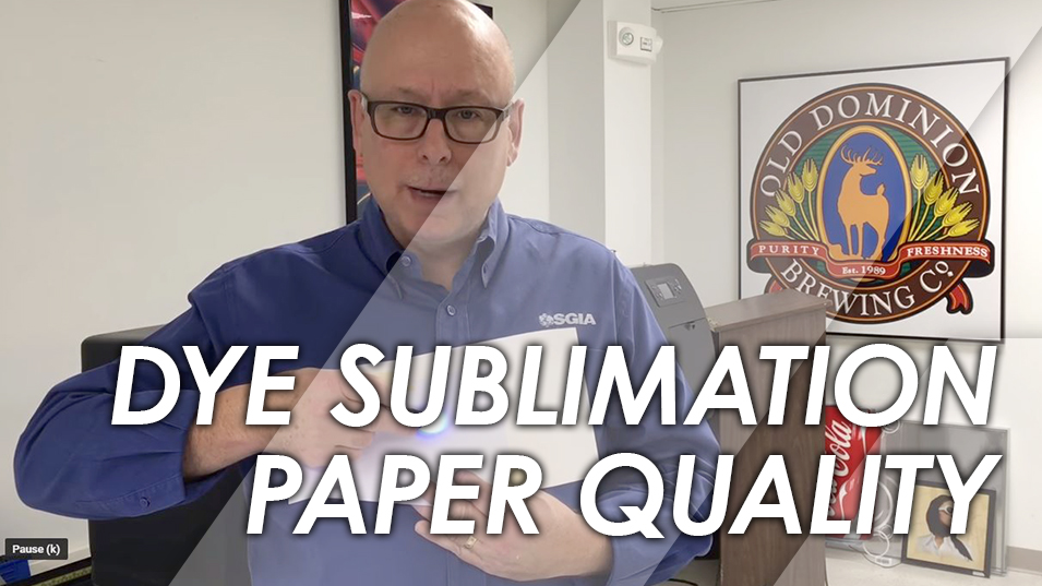 SGIA技术提示:染料升华纸的质量